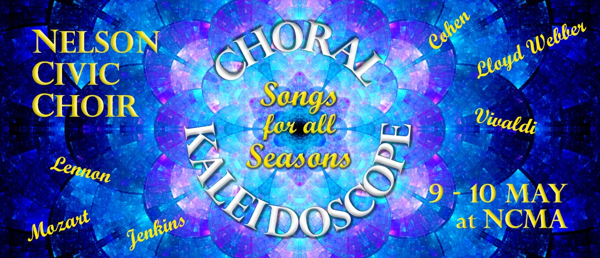 Nelson Civic Choir presents Choral Kaleidoscope